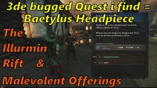 New World  The Illurmin Rift amp Malevolent Offerings cause Baetylus Headpiece Quest is bugged [upl. by Karla764]