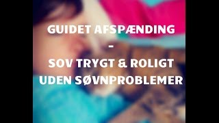 Sov godt uden søvnproblemer  Guidet afspænding amp meditation  især til de små [upl. by Grethel]