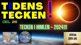 TIDENS TECKEN 26 Tecken i himlen 2024 3e templet Naturkatastrofer Krig och rykten om krig mm [upl. by Epps83]