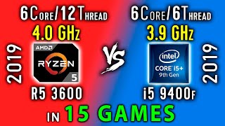 Ryzen 5 3600 vs i5 9400F Test in 15 Games or i5 9400f vs R5 3600 [upl. by Cantu]