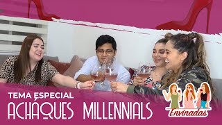 ACHAQUES MILENIALS  Envinadas 🍷 [upl. by Thorma]