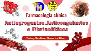 Antiagregantes Anticoagulantes e Fibrinolíticos [upl. by Inirt]