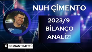 NUH ÇİMENTO 20233 ÇEYREK BİLANÇO ANALİZİ [upl. by Sirama]