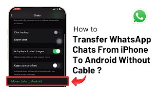 How To Transfer WhatsApp Chats From iPhone To Android Without Cable [upl. by Elroy]