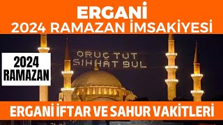 Ergani Ramazan İmsakiyesi 2024  Ergani İftar ve Sahur Vakitleri 2024 [upl. by Isus465]