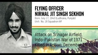 Param Vir Chakra Flying Officer Nirmal Jit Singh Sekhon [upl. by Corson]