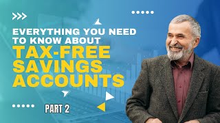 Maximizing Wealth with TaxFree Savings Accounts Explained – Part 2 [upl. by Weiler]