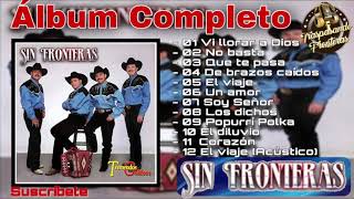 Tremendos Galileos  Sin FronterasAlbum Completo [upl. by Quincy]