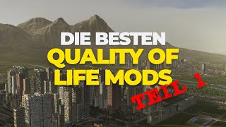 Die besten QUALITY OF LIFE MODS  Mods die das Leben erleichtern Teil 1  Cities Skylines 2 Mods [upl. by Acina103]