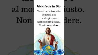 Abbi fede in Dio Tutto nella tua vita accadrà nel modo giusto e al momento giusto Non ti arrendere [upl. by Persas]