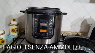 FAGIOLI SENZA AMMOLLO CON PENTOLA A PRESSIONE ELETTRICA [upl. by Marmion536]