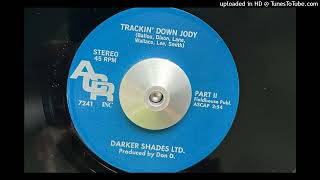 The Darker Shades LTD  Trackin Down Jody  Part 2 AOR 1972 Reissued 2012 [upl. by Carlye]