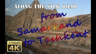 By HighSpeed Train from Samarkand to Tashkent  Uzbekistan 4K Travel Channel [upl. by Yrehcaz375]