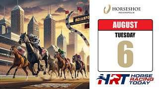 Horseshoe Indianapolis Picks Live Stream – August 6 2024 – Horse Racing Today [upl. by Ahsiak917]