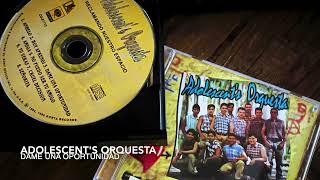 03 Dame una oportunidad  ADOLESCENTS ORQUESTA Reclamando Nuestro Espacio  1994 [upl. by Wahkuna]