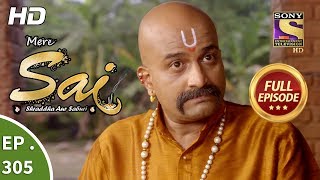 Mere Sai  Ep 305  Full Episode  23rd November 2018 [upl. by Nyllaf910]