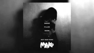 Mako  Smoke Filled Room Matt Baer Remix Cover Art [upl. by Yahsed554]