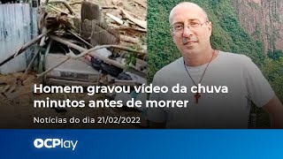 Vítima de enchente em Petrópolis gravou vídeo da chuva minutos antes de morrer [upl. by Ecneps]