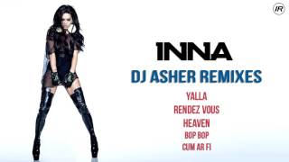 INNA  Dj Asher Remixes [upl. by Bolitho]