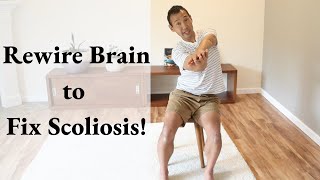 How to Fix Your Scoliosis Permanently A Brain and Movement Retraining Guide 1 [upl. by Elayor]