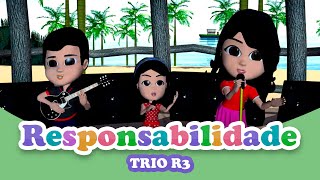 Trio R3  Responsabilidade Vídeo Infantil [upl. by Lam]