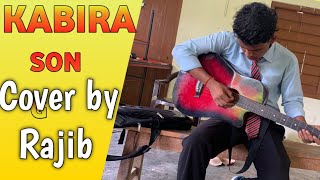 Kabira song cover by Rajib [upl. by Yanffit68]