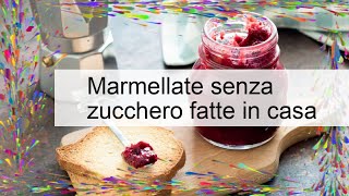 Ricetta marmellata senza zucchero fatta in casa [upl. by Amaty]