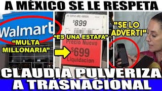 SABADO URGENTE MULTA MILLONARIA A WALMART ¡MILES DE ESTAFAS BUEN FIN CLAUDIA DA LA ORDEN [upl. by Atilem664]