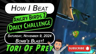 How I Beat Angry Birds 2 Daily Challenge Bombs Blast 456  Saturday November 9  Complete [upl. by Etiuqal]