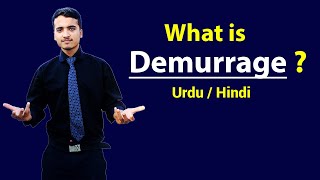 Demurrage  Explained in Hindi  Urdu [upl. by Yrhcaz21]