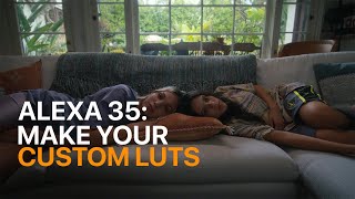 Alexa 35 Make your Custom LUTS [upl. by Waverly]