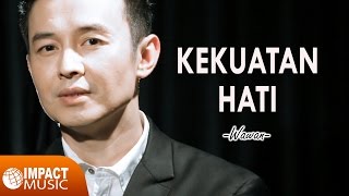 Wawan Yap  Kekuatan Hati  Lagu Rohani [upl. by Aicen]