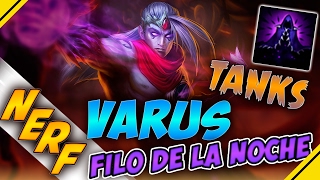 Nerf VARUS Letalidad TANKS y MÁS  Noticias LOL [upl. by Lorrayne]