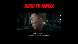 KUNG FU JUNGLE FINAL FIGHT PART 1  DONNIE YEN VS WANG BAOQIANG film movie donnieyen [upl. by Antin981]