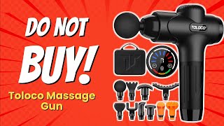 DONT BUY THE TOLOCO MASSAGE GUN BEFORE WATCHING THIS 😱💔 10 Shocking Reasons [upl. by Atalanti519]