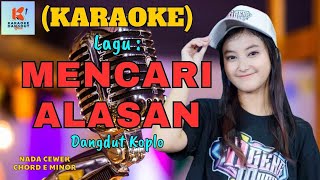 Mencari Alasan Karaoke  Karaoke Dangdut Official  Cover PA 600 [upl. by Negroj]