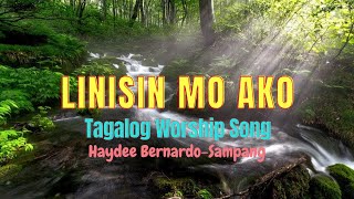 Linisin Mo Ako  Tagalog Worship Song [upl. by Adnilram]