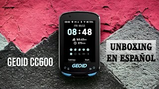 VelocimetroCiclocomputador GEOID CC600 UNBOXING En Español [upl. by Maltz]