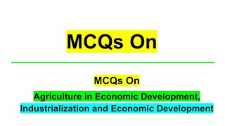 Agriculture in Economic DevelopmentIndustrialization and Economic DevelopmentMCQsJkp constable [upl. by Oetomit]