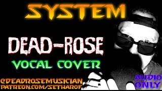 Jonathan Davis  System Queen of the Damned OSTvocal cover by DeadRose [upl. by Nnylimaj]