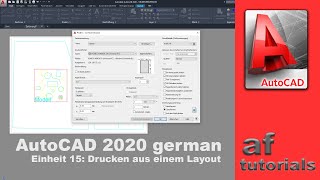 AutoCAD 2020 deutsch  Einheit 15  Drucken aus einem Layout [upl. by Algie584]