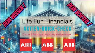 ABBAktie 🔥⚙️🖇️Jeden Tag eine neue AktieAktienQuickCheck4k Life Fun Financials [upl. by Salvay]