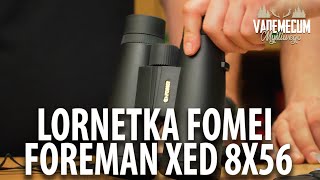 179 Test lornetki FOMEI Foreman XED 8X56 [upl. by Atinrahs]