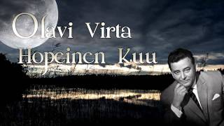 Olavi Virta  Hopeinen Kuu [upl. by Treharne]