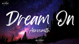 Aerosmith  Dream On Lyrics [upl. by Ahsiener167]