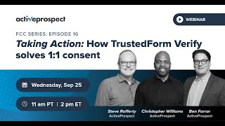 FCC SERIES EPISODE 16  Taking Action How TrustedForm Verify solves 11 consent [upl. by Enawtna]