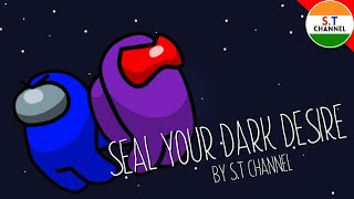 Seal Your Dark Desire  The Among Us Lore Season 2 [upl. by Aihsel884]