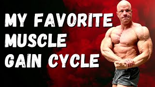 My Favorite Cycle for Real Muscle Gains [upl. by Chyou]