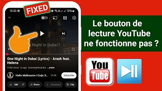 Comment réparer le bouton de lecture de vidéo YouTube qui ne fonctionne pas  La vidéo ne joue pas [upl. by Aerdnahc]