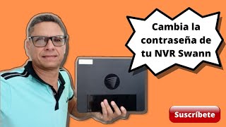 🔴Resetear Contraseña a NVRDVR Swann Muy Fácil y Rápido 2022💪 [upl. by Gnot964]